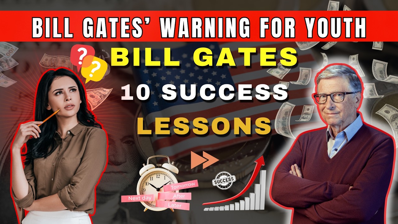 Bill Gates’ Warning 10 Things You Should Do Before