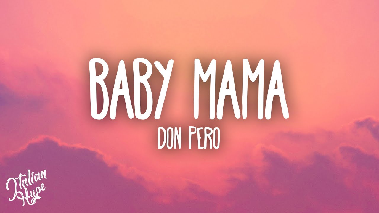 Don Pero - Baby Mama