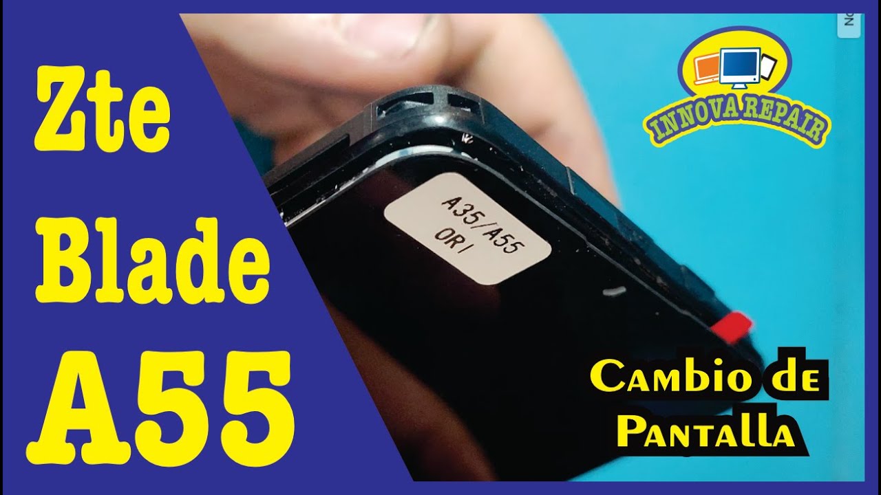 Zte Blade A55 Cambio de Pantalla