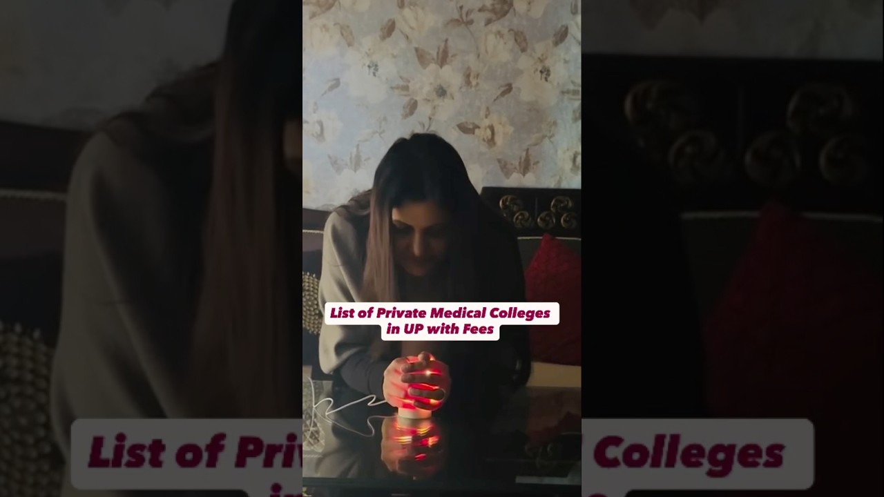 List of Private Medical Colleges in UP with Fees