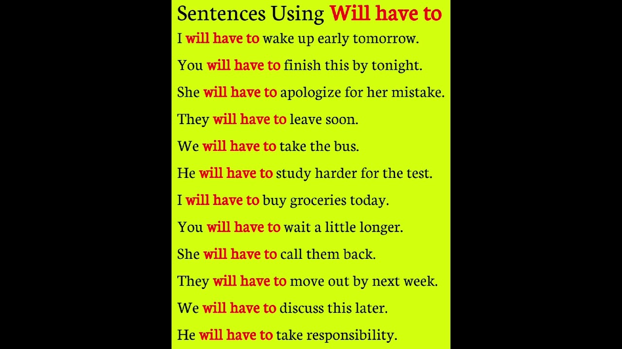 Helpful sentences using Will have to 