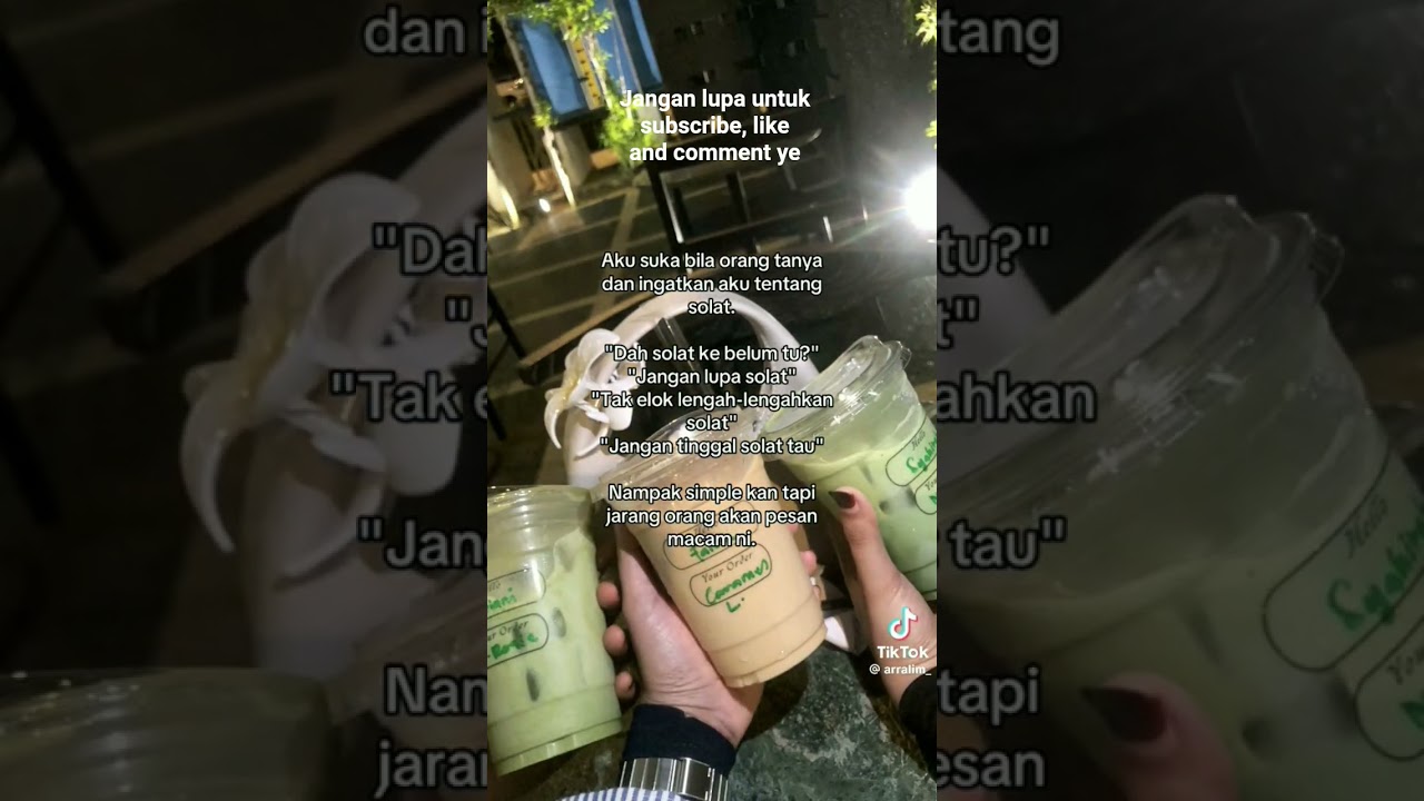 jangan tinggal solat tau dan jangan lupa untuk subscribe, like and comment