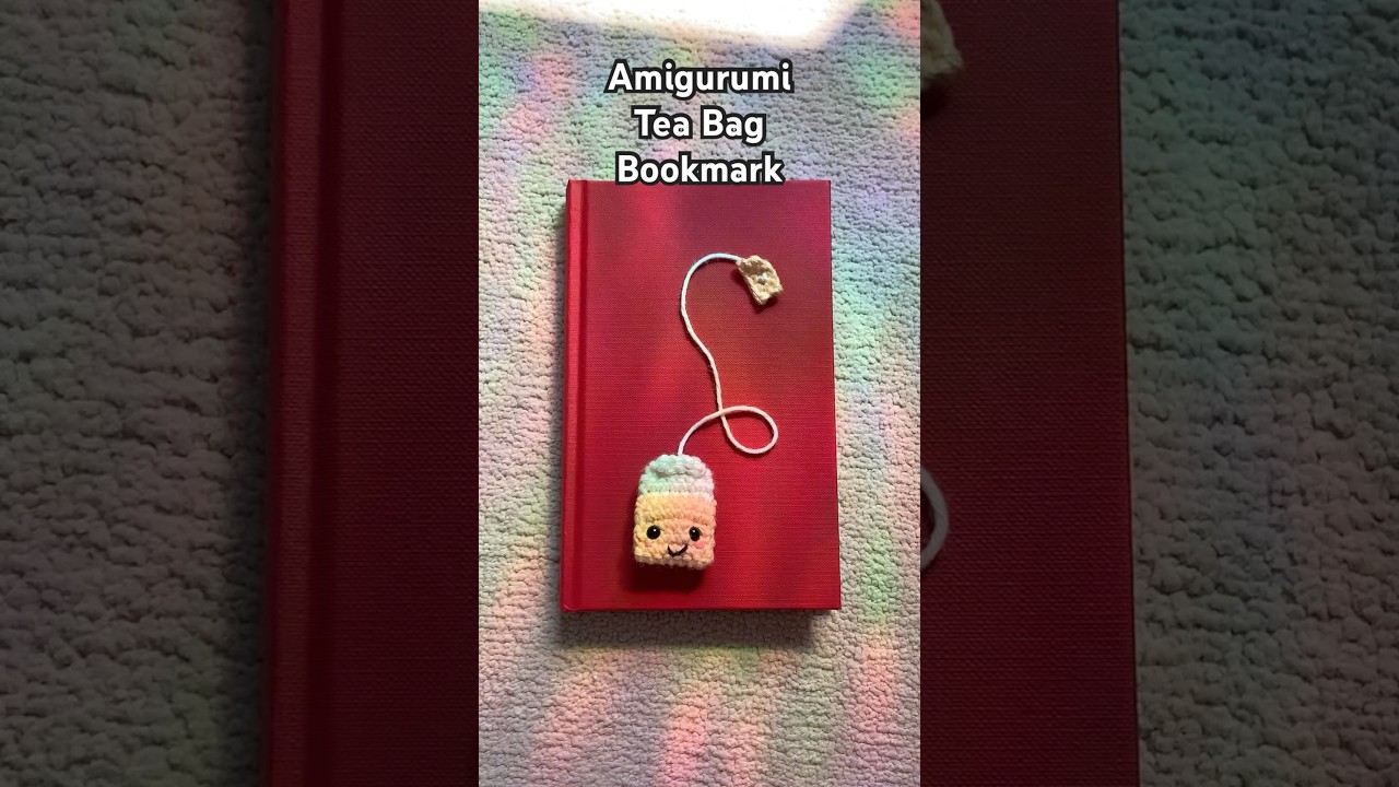 Amigurumi Tea Bag Bookmark #crochet #amigurumi #mekiandpea