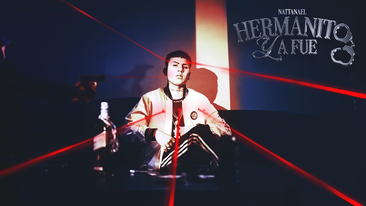 Hermanito Ya Fue - Nattanael, Four Plack (Video Oficial)