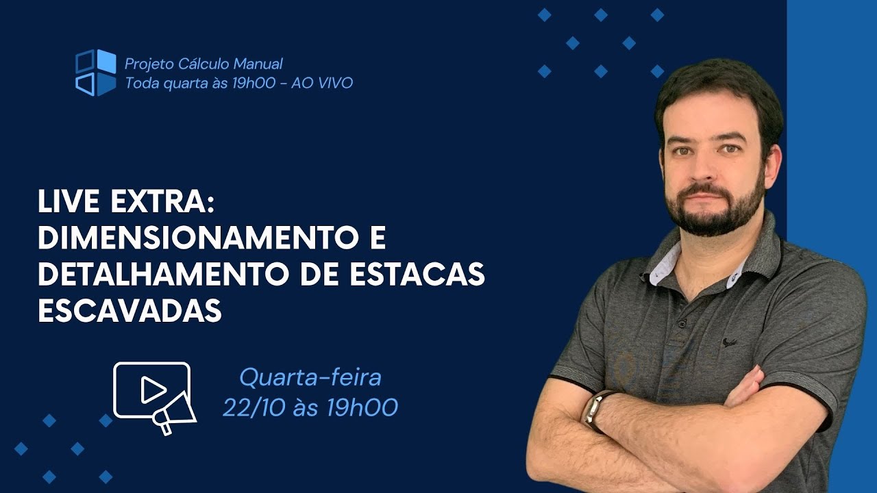 🔴 Aula Extra: Dimensionamento e detalhamento de estacas escavadas