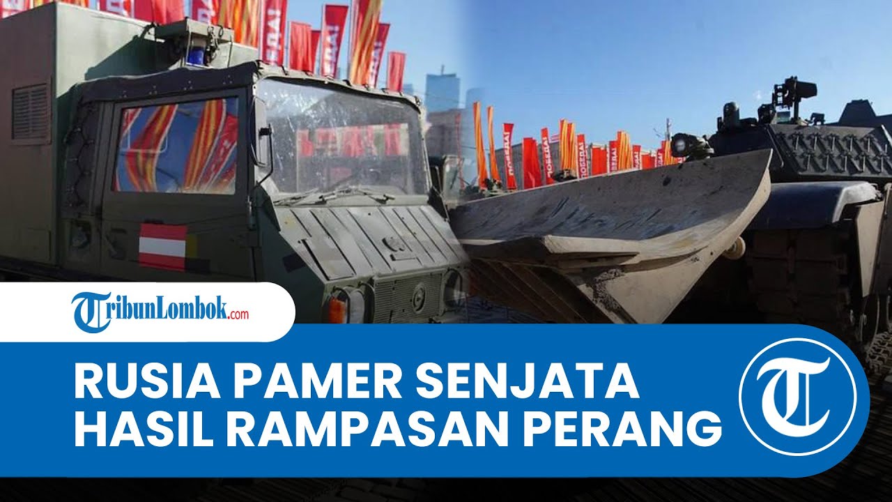 Permalukan AS Hingga Jerman, Rusia Pamer Senjata Barat Hasil Rampasan Perang Ukraina di Kota Moskow