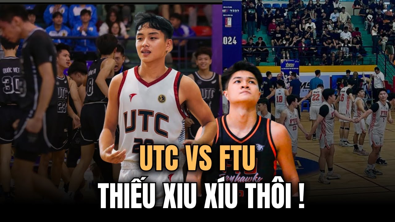 Thiếu xiu xíu thôi | H3 của Đức Anh Popo, H4 của Trung Phạm - UTC vs FTU | NUC 2024 | BLV Cường Đinh
