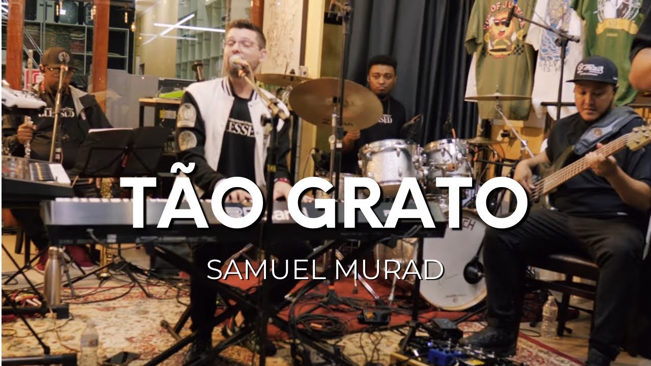 Samuel Murad: Tão Grato [Ao Vivo]