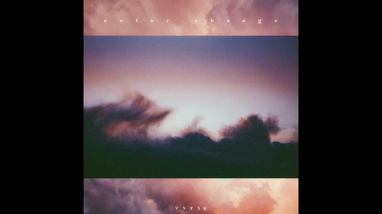 VNT3K - color change (FULL EP)
