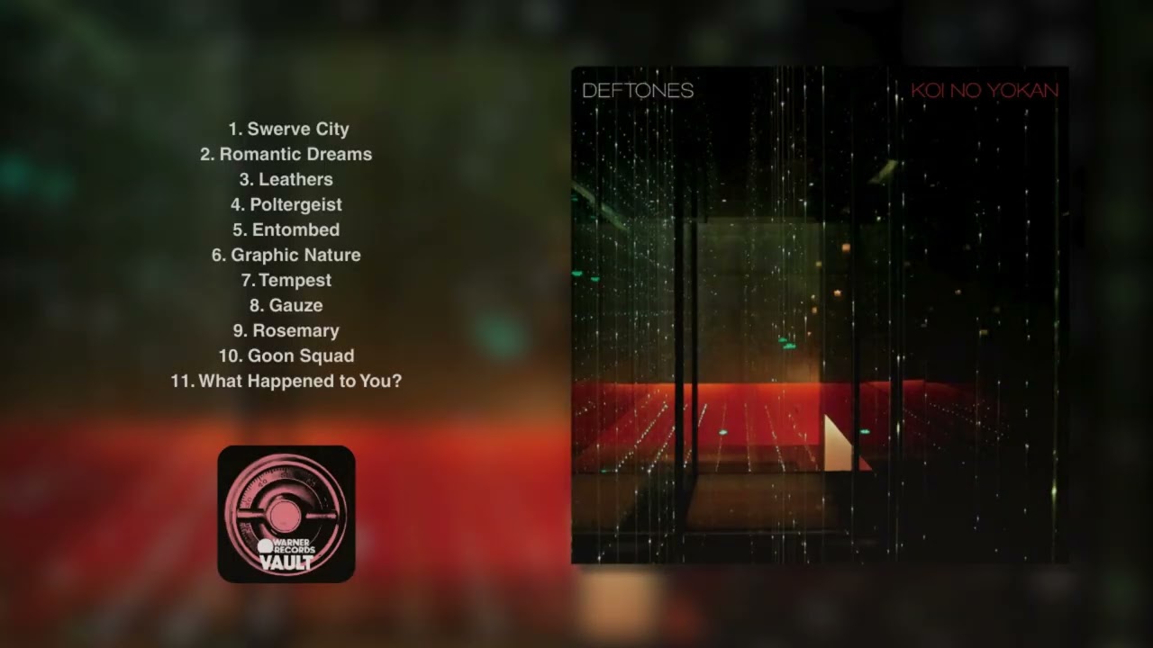 Deftones - Koi No Yokan (Full Album)