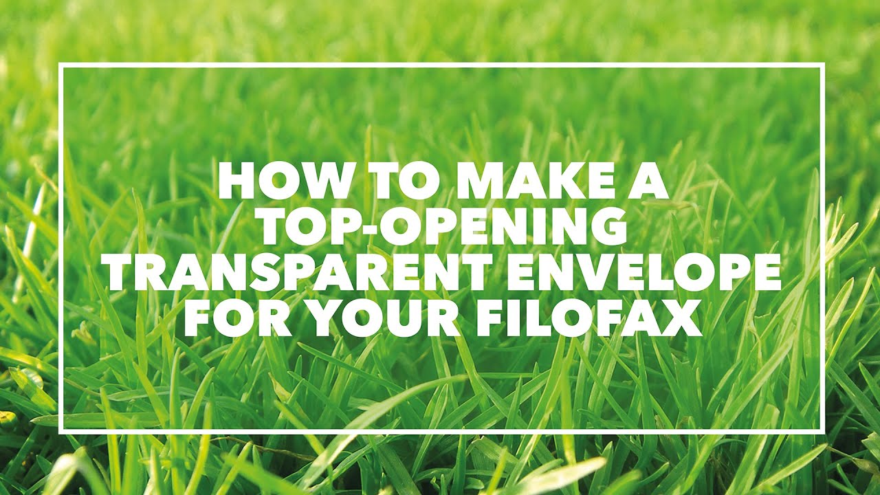 How to make a top-opening transparent envelope for your Filofax