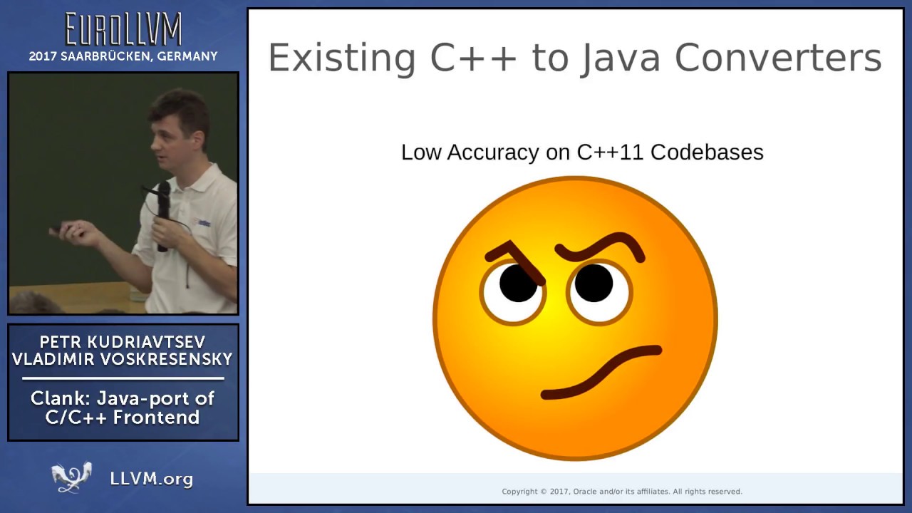 2017 EuroLLVM Developers&rsquo; Meeting: V. Voskresensky & P. Kudryavtsev &ldquo;Clank: Java-port of  ...