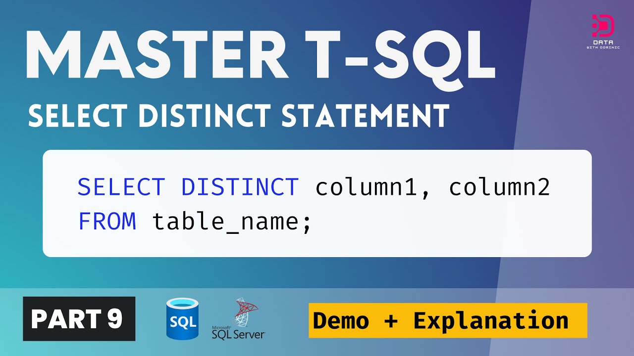 09. SELECT DISTINCT STATEMENT | QUERY DISTINCT / UNIQUE VALUES IN T-SQL | SQL SERVER