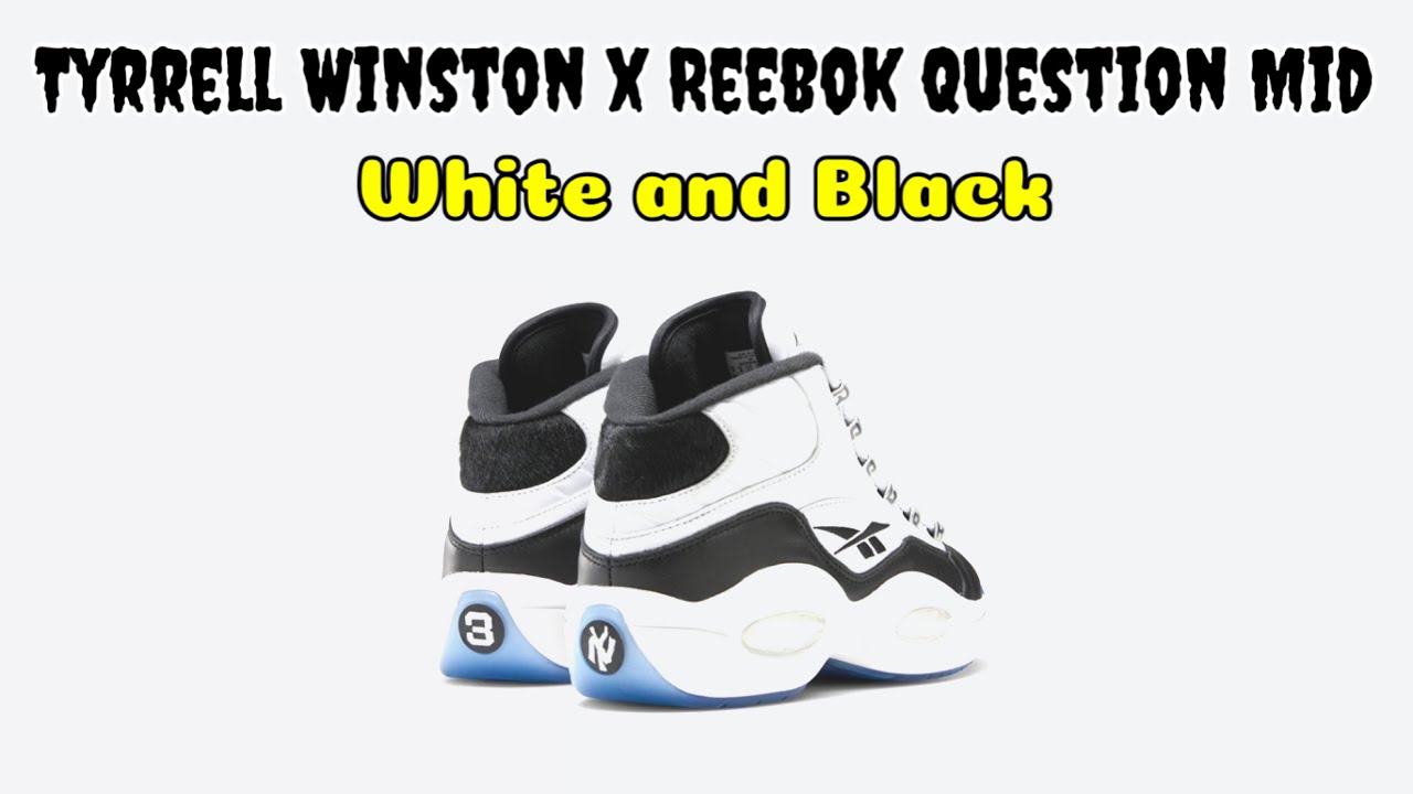 Tyrrell Winston x Reebok Question Mid WHITE AND BLACK