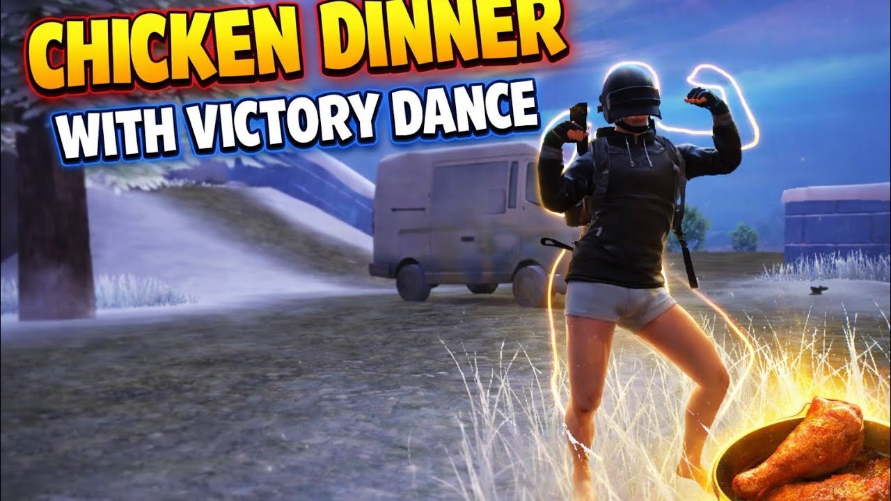  ChickenDinner with new dance style 