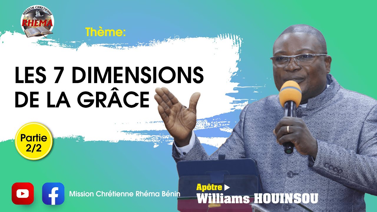 Les 7 dimensions de la grâce _ partie 2 | Apôtre Williams HOUINSOU