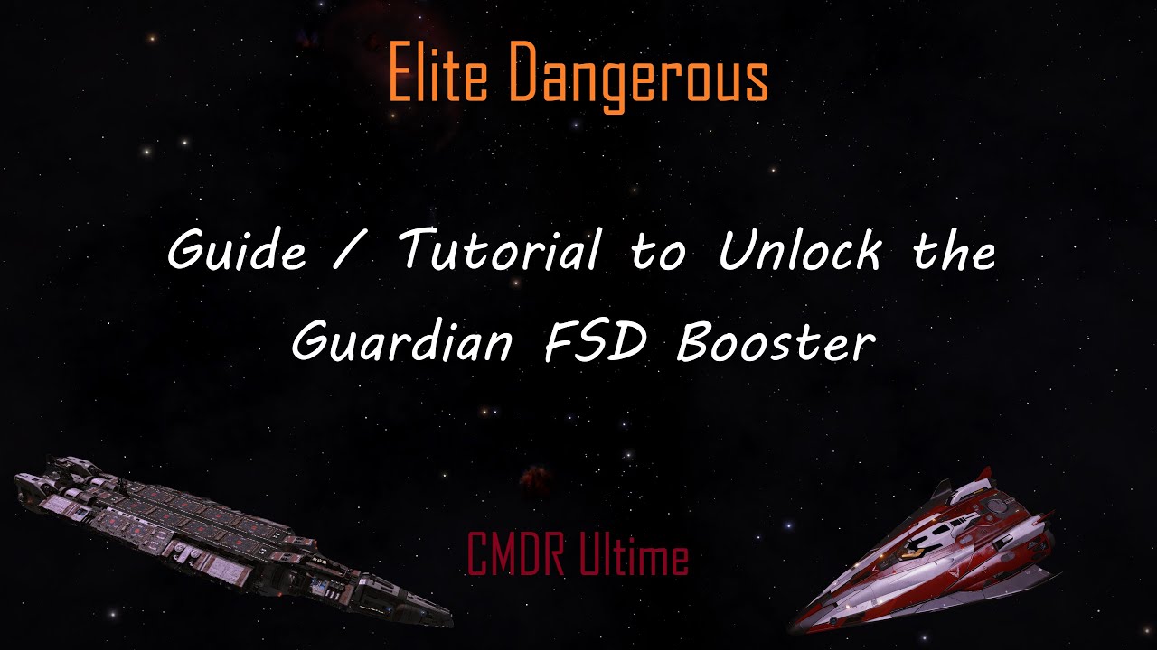 Elite Dangerous - Guardian FSD Booster Unlock - Complete Guide/Tutorial