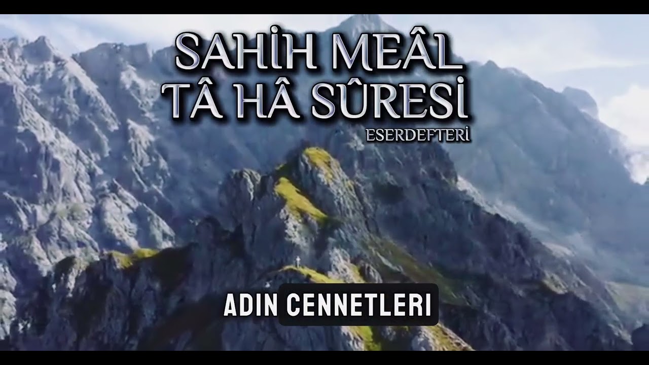 SAHİH MEÂL - TÂ HÂ SÛRESİ 
