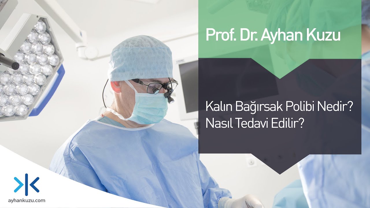 Kalın Bağırsak Polibi Nedir Nasıl Tedavi Edilir?