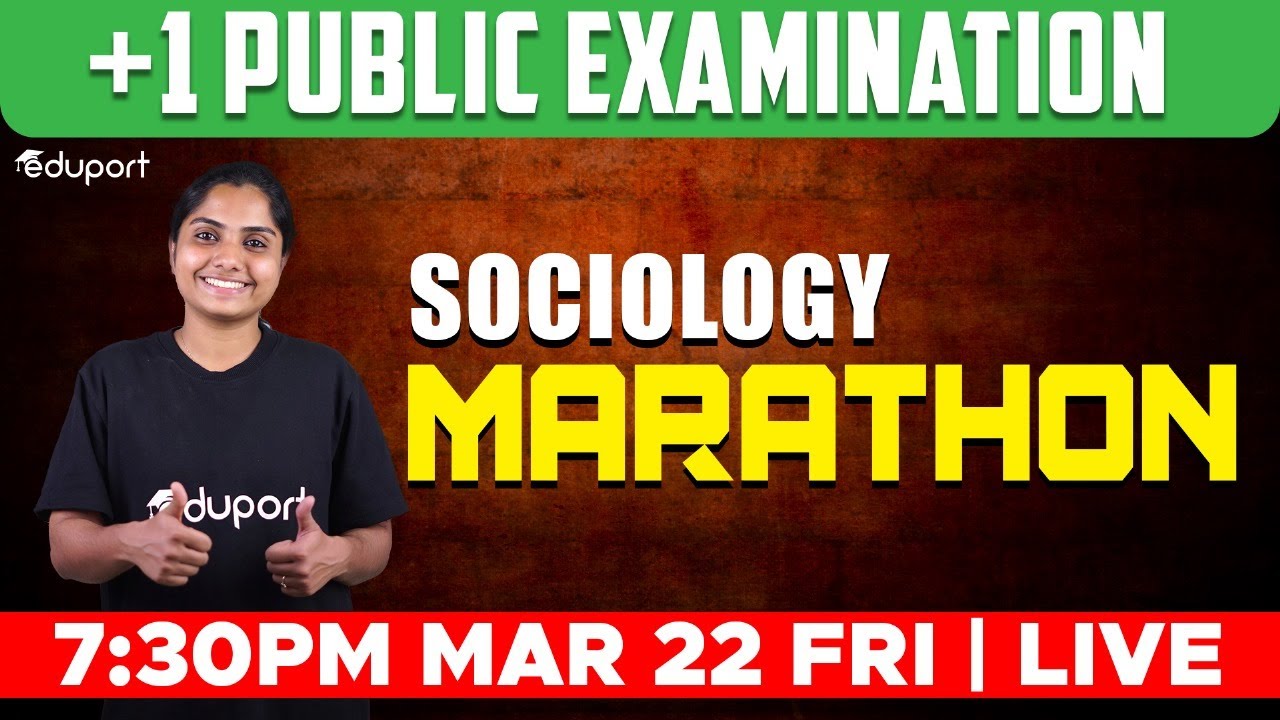 Plus One Sociology - Public Exam | Marathon Revision| Eduport Humanities