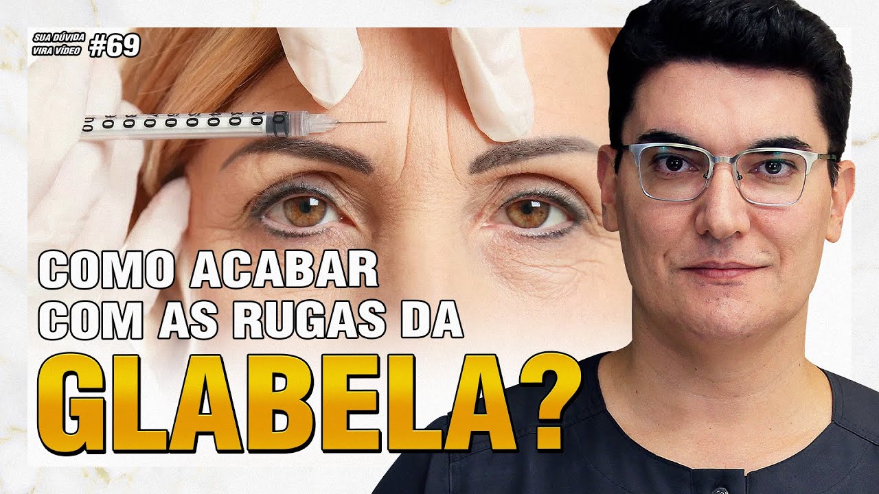 Como acabar com as RUGAS da GLABELA? | Sua Dúvida Vira Vídeo #69