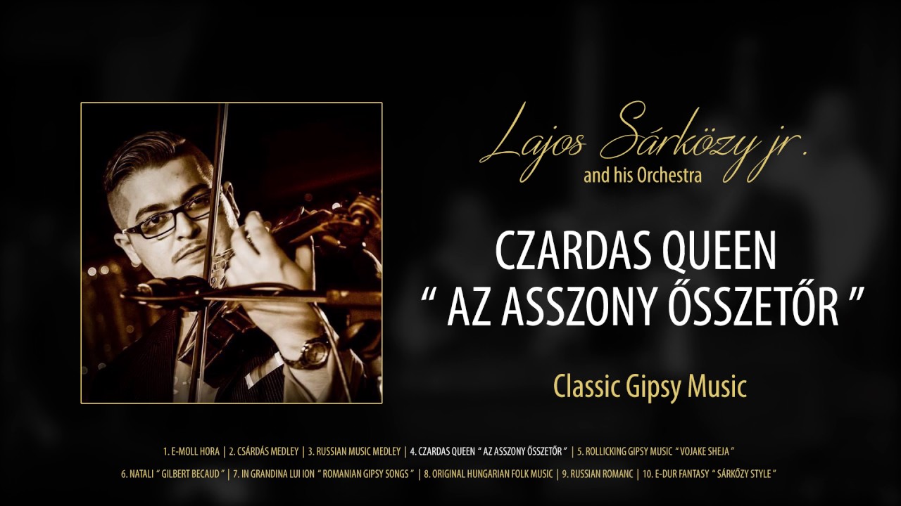 Lajos Sárközy jr - Czardas Queen “ Az Asszony Ősszetör ”