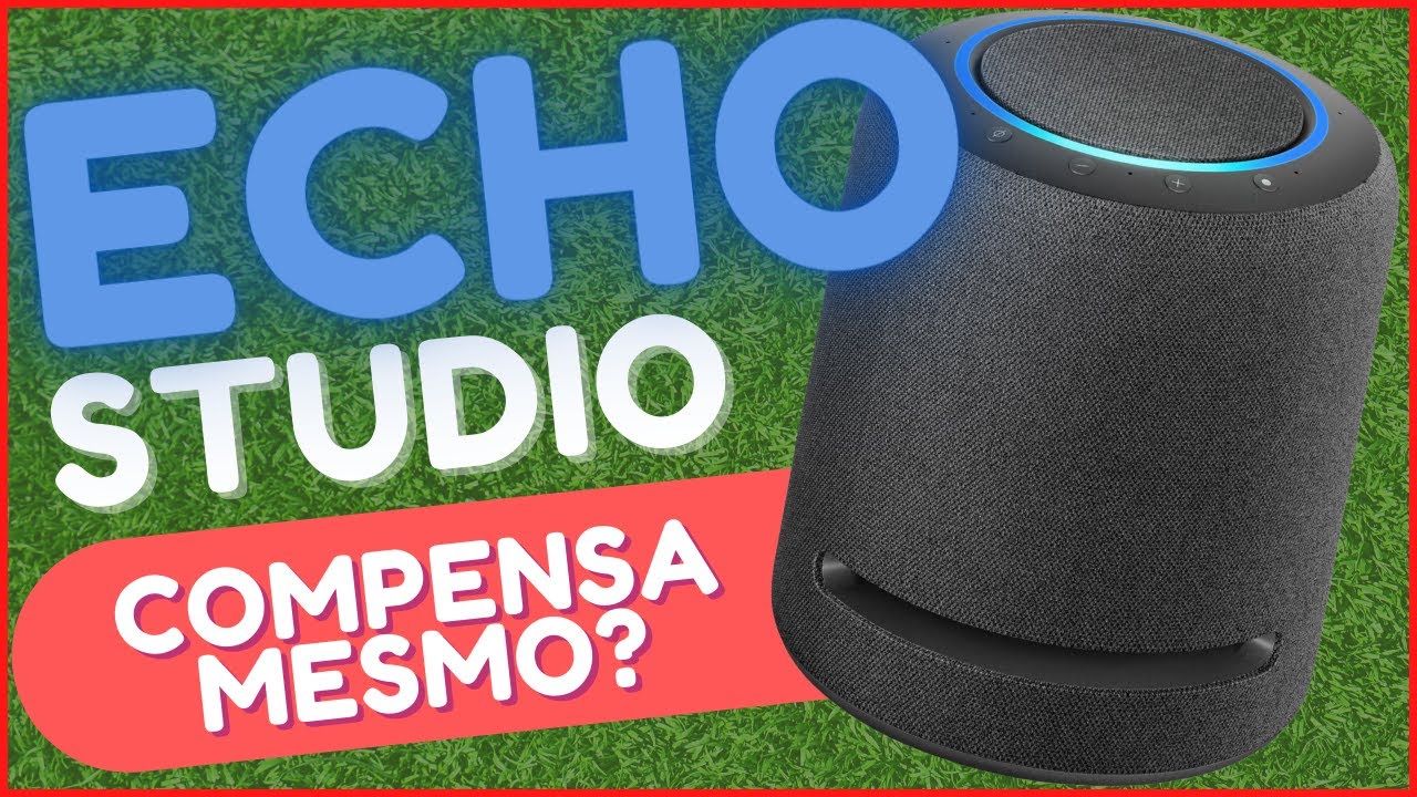ECHO STUDIO COMO SOUNDBAR OU HOME THEATER - VALE A PENA OU N&Atilde;O? - AN&Aacute;LISE COMPLETA