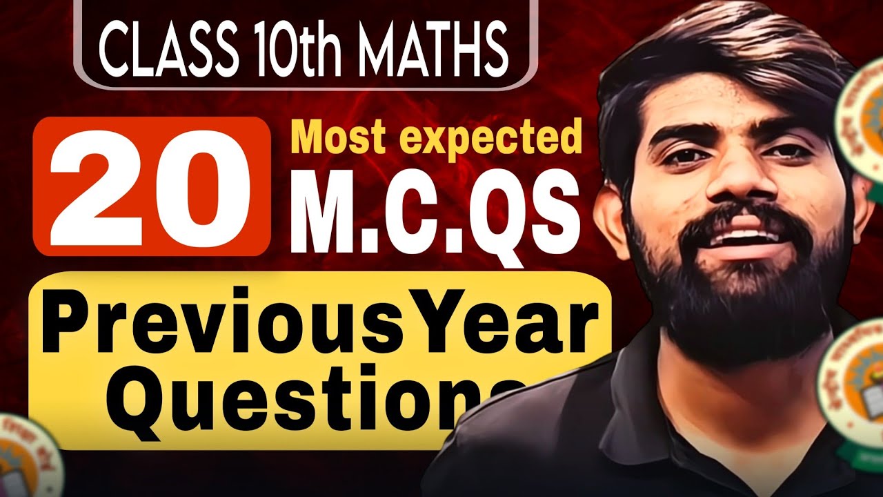 20 Previous Year MCQ | Class 10 Maths | Competency Based Questions