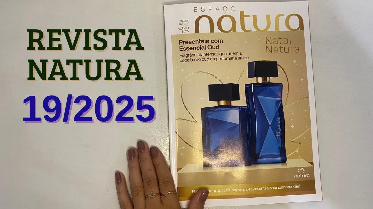 REVISTA NATURA 19/2025: PRESENTES + PALO SANTO + LUNA ROSÊ + UNA SOMOS + PÊSSEGO E FLOR DE CRAVO
