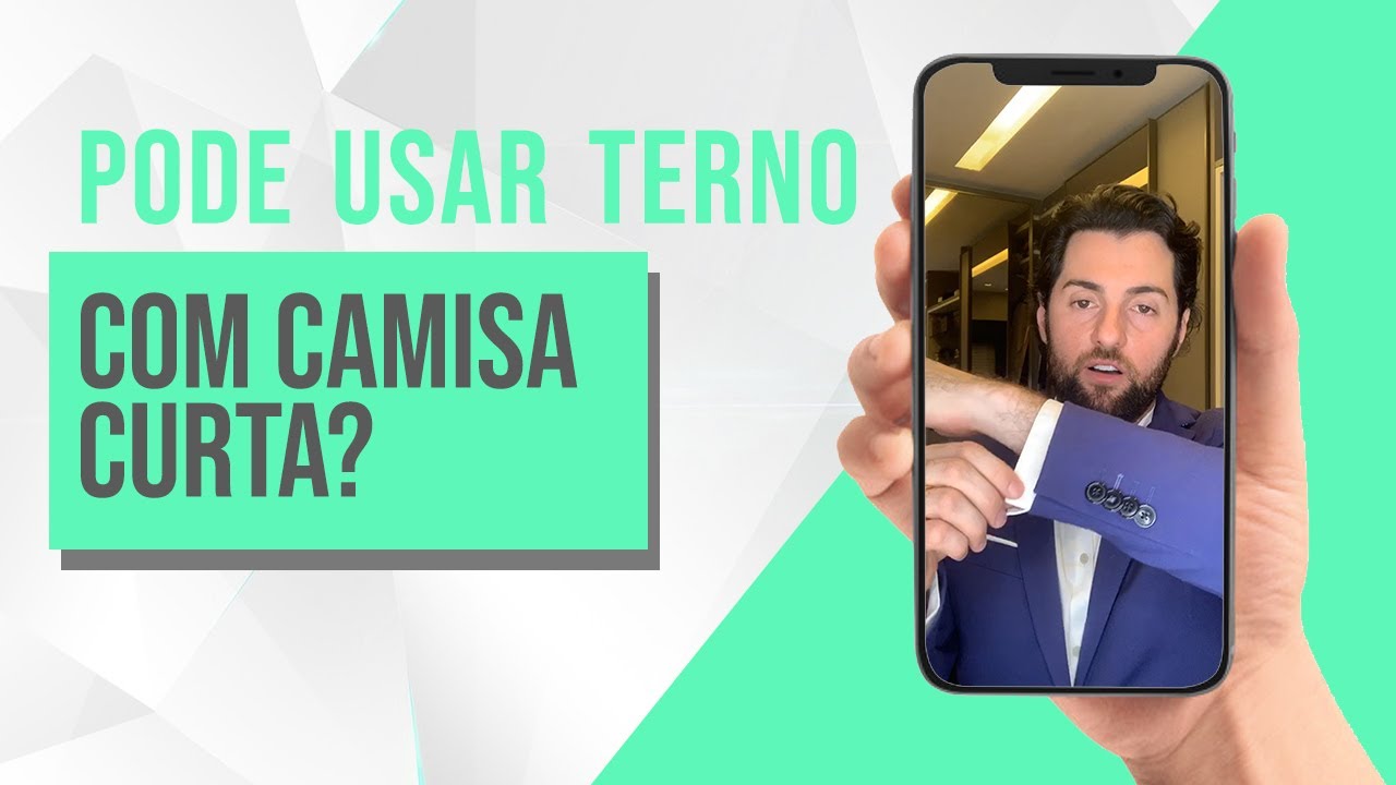 PODE USAR TERNO COM CAMISA CURTA?