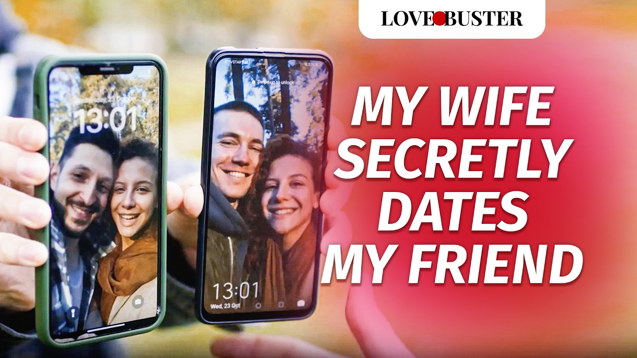 My Wife Secretly Dates My Friend | @LoveBusterShow