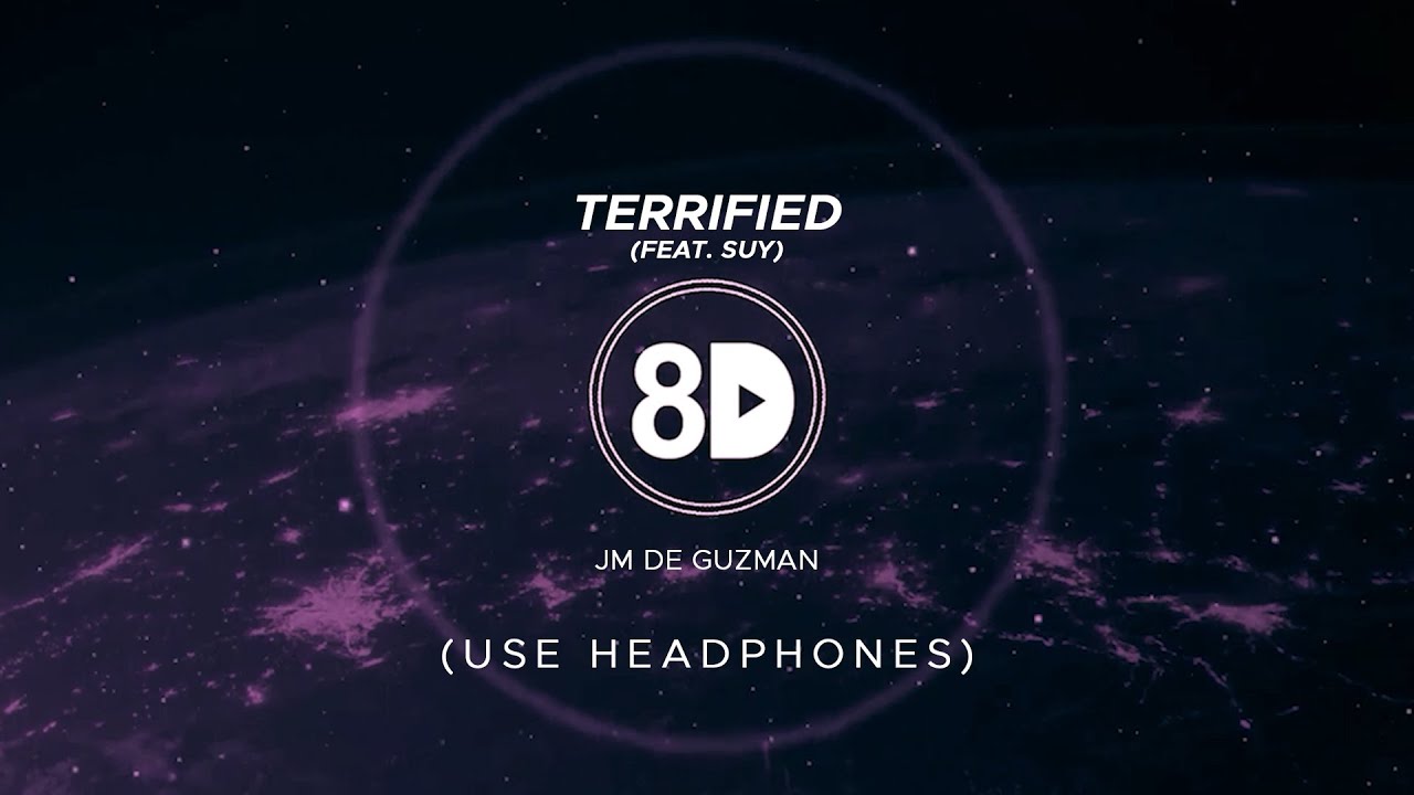 JM De Guzman - Terrified (feat. Suy) (8D Audio)