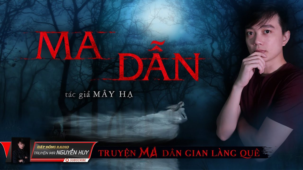 Ma Dẫn | Truyện Ma Dân Gian Làng Quê Hay | Nguyễn Huy