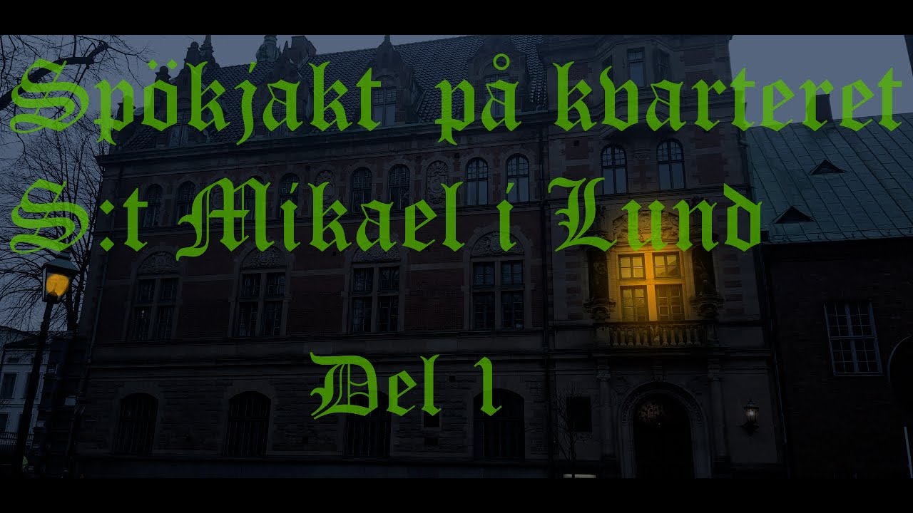 Ghost Hunt at S:t Mikael Lund part 1 ( English Subtitle available )