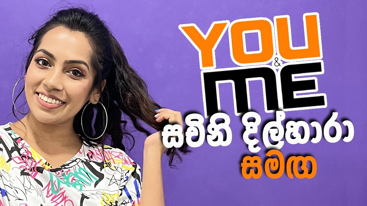 You and Me | Sachini Dilhara | Episode 01