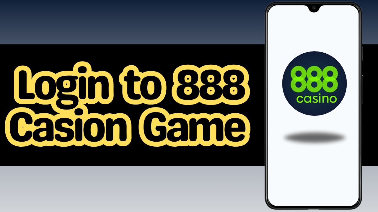 How to Login into 888 Casion Online Game