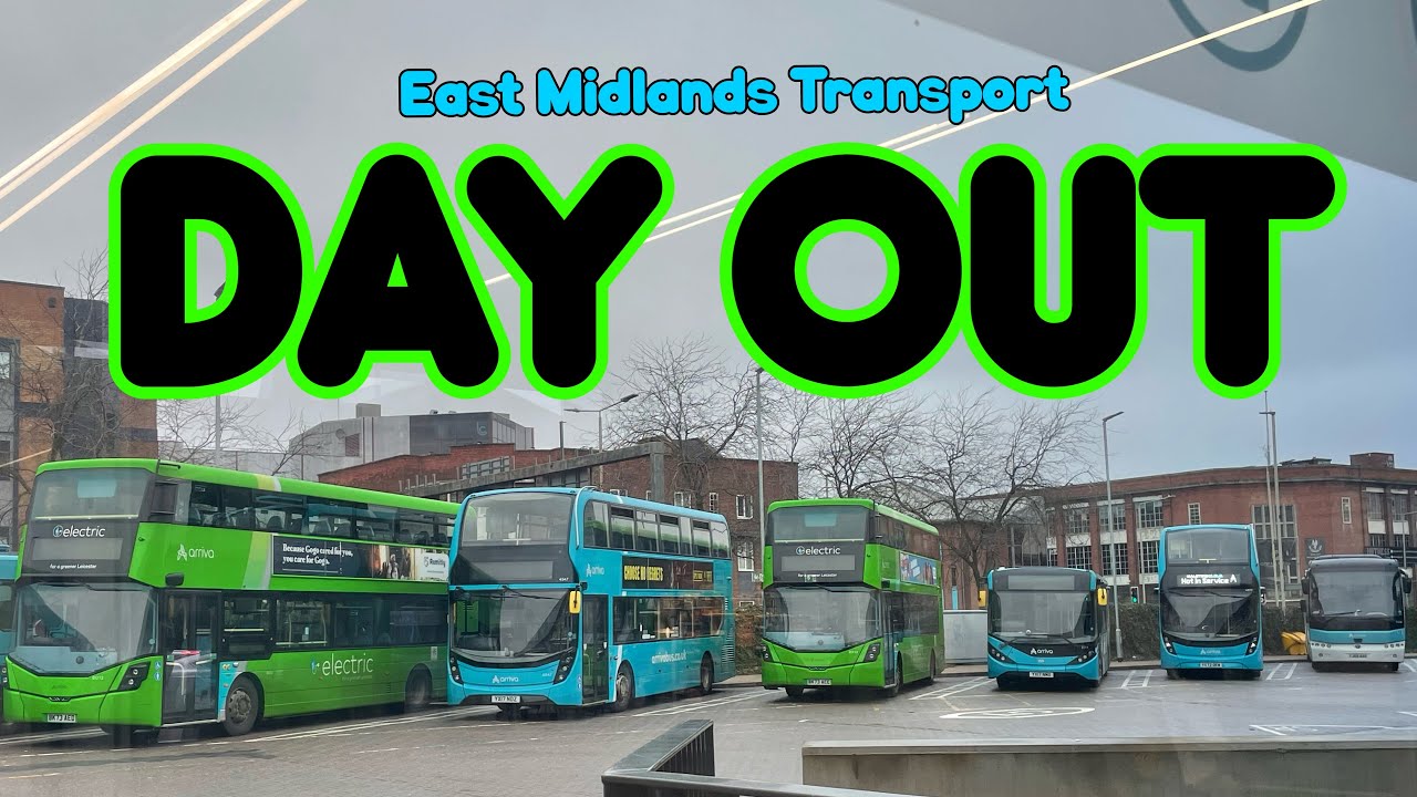 East Midlands Transport Day Out - Nottingham, Loughborough & Leicester | 