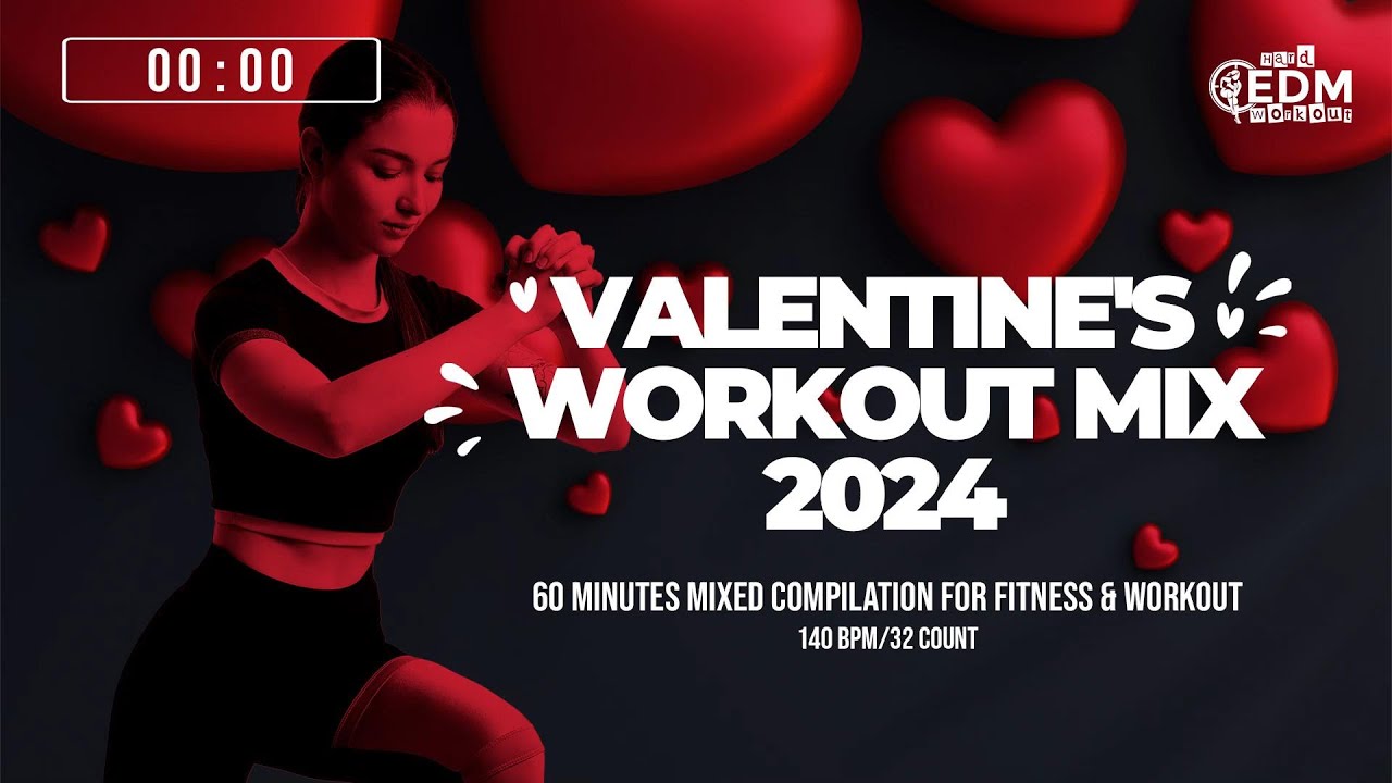 🔥 Valentine’s Workout Mix 2024 – 140 BPM / 32 Count (60-Min Session)