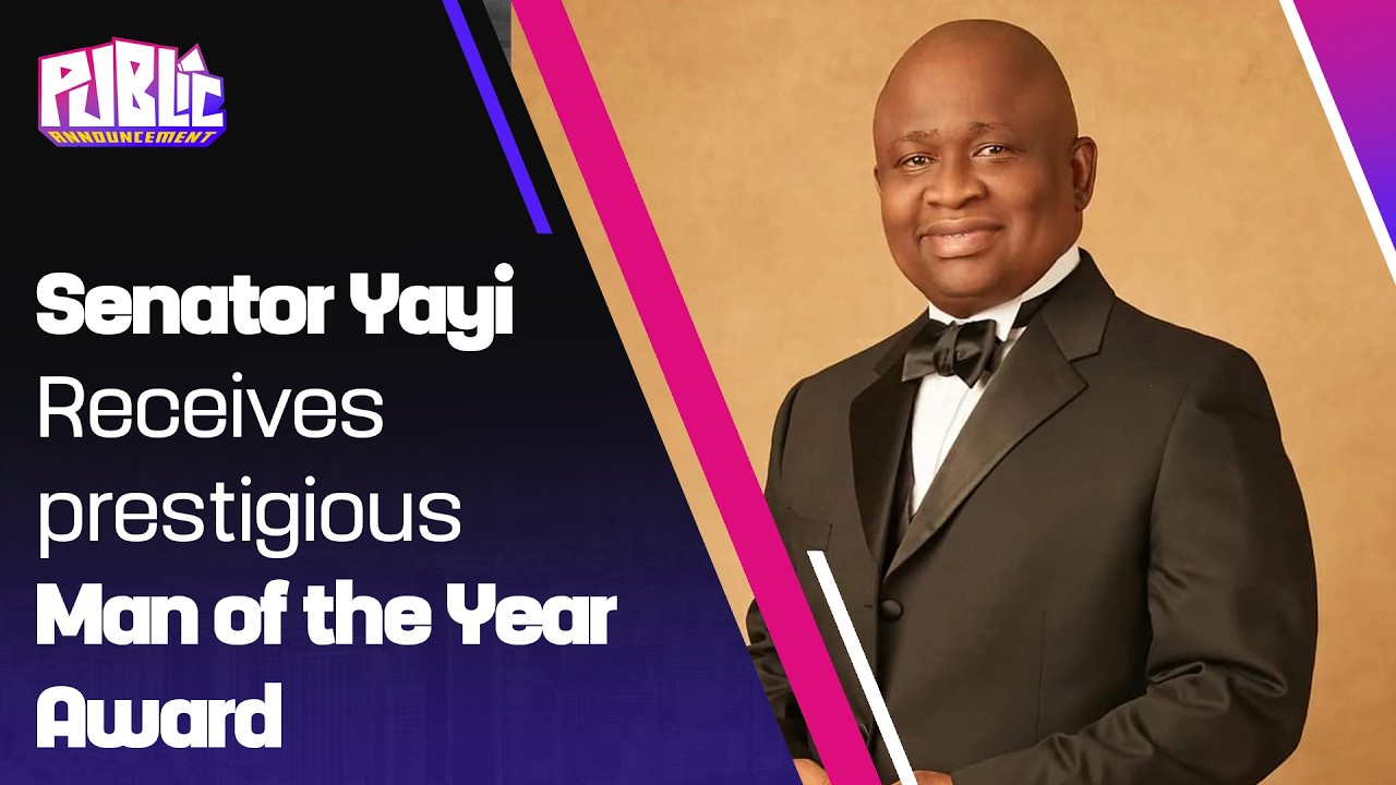 Senator Yayi Receives Prestigious Man of the Year Award