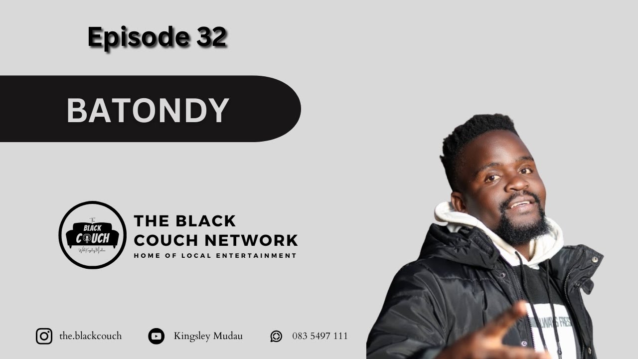 Episode 32 - Batondy | Chittagong, Radio, Venda Hip Hop, Manager, Features, Slay Mama, B-Town Bash