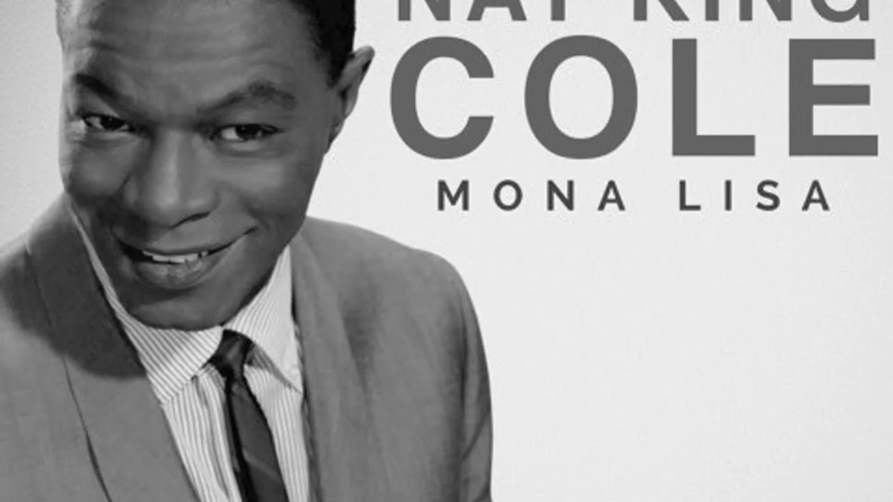 MONA LISA   NAT KING COLE   ALTERNATE VERSION
