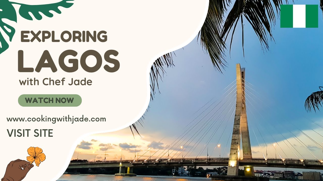 Lagos: A Guide To Nigeria&rsquo;s Largest City | A Chef Jade Travel Guide