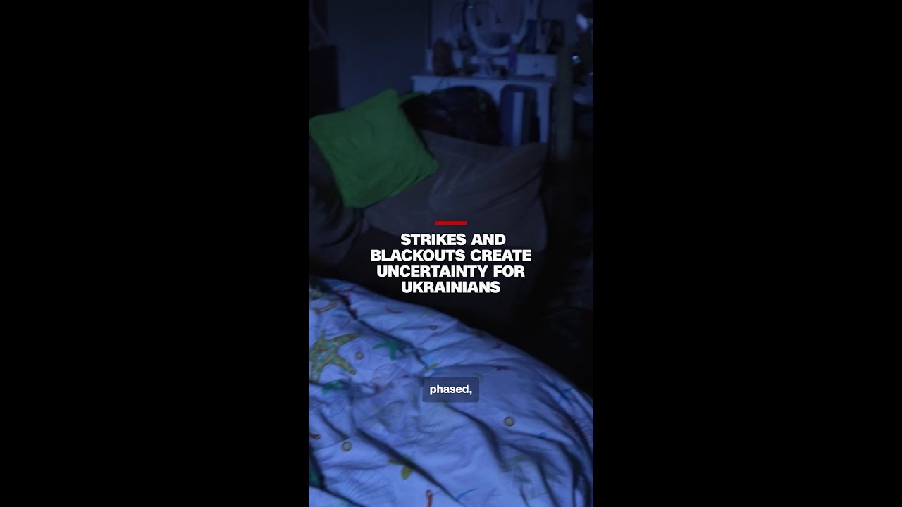 Strikes and blackouts create uncertainty for Ukrainians