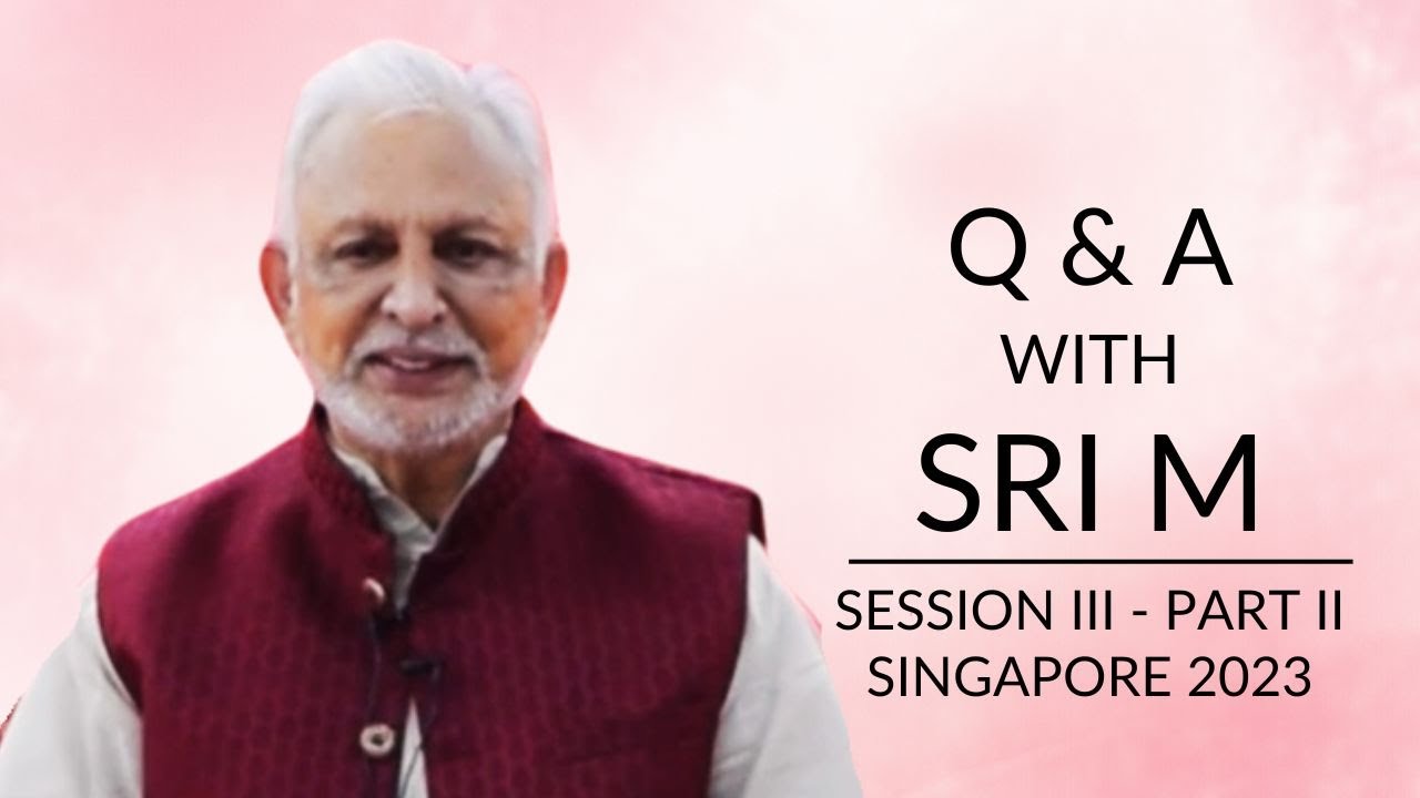 Full Video | Q&A with Sri M | Session 3 - Part 2 | Singapore 2023