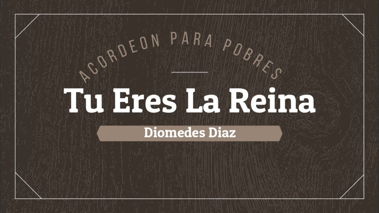 Tu eres la reina - Diomedes Diaz (Tutorial Acordeón Vallenato)