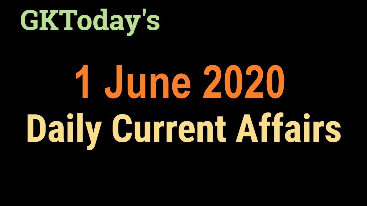 1 June 2020 Current Affairs | Daily Current Affairs | Current Affairs In English