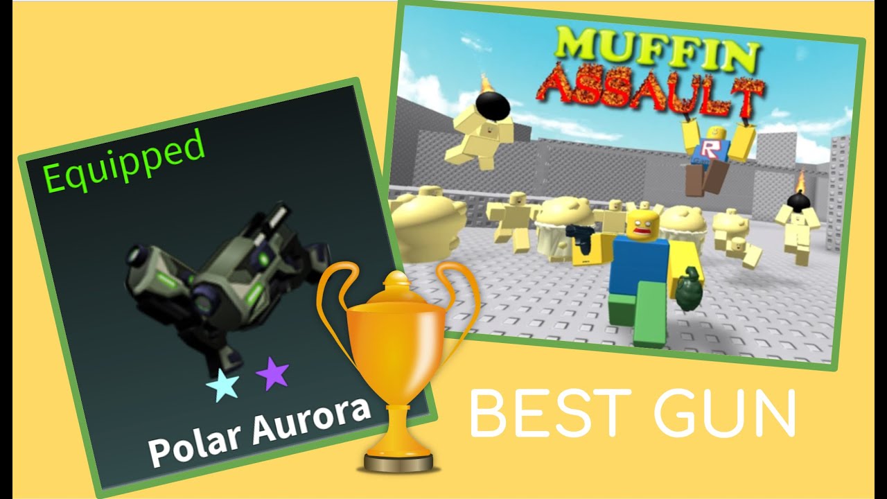 [Roblox] Muffin Assault's Greatest Gun
