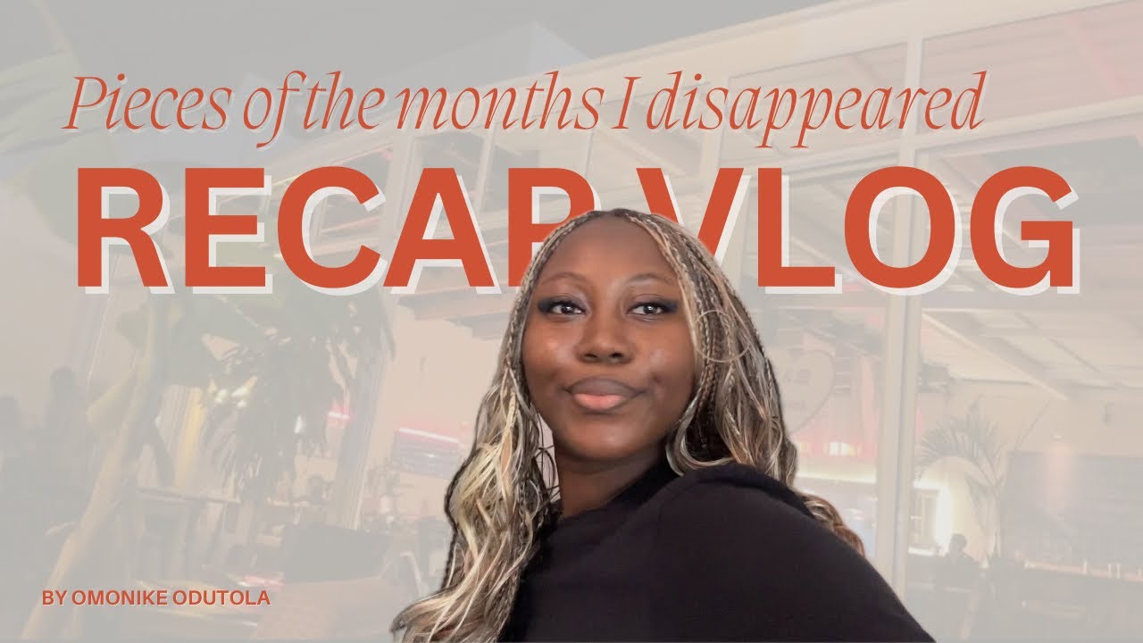 Pieces of the Months I Disappeared | Omonike’s Archives Ep.1