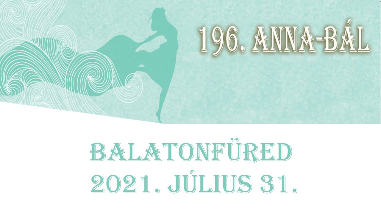 Nézd újra a 196. Anna-bált vágatlanul