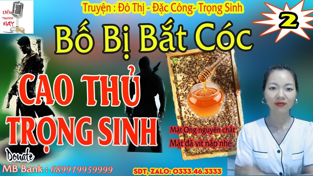 Bố bị bắt cóc - Cao Thủ Trọng Sinh - Tập 2- Truyện Đô Thị - Lính Đặc Công - Liễu Truyện Hay